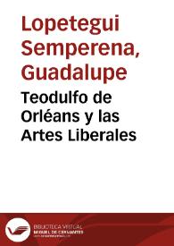 Teodulfo de Orléans y las Artes Liberales