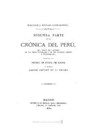 Segunda parte de la Crónica del Perú, que trata del señorio de los incas yupanquis y de sus grandes hechos y gobernación