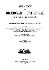 Diccionario universal de historia y de geografía: obra dada a luz en España, por una sociedad de literatos distinguidos, y refundida y aumentada considerablemente para su publicación en México, con noticias históricas, geográficas, estadísticas, y biográficas sobre las Américas. Apend. 3