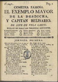 Comedia famosa, El exemplo mayor de la desdicha y capitan Belisario