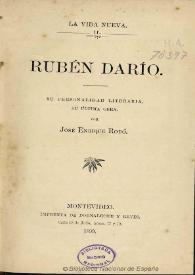 Rubén Darío : su personalidad literaria, su última obra