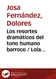 Los resortes dramáticos del tono humano barroco