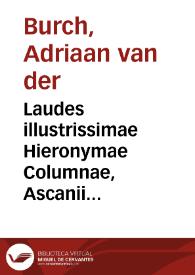 Laudes illustrissimae Hieronymae Columnae, Ascanii Columnae et Ianae Aragoniae filiae, vario genere carminum a diversis celebratae