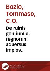 De ruinis gentium et regnorum aduersus impios politicos libri octo