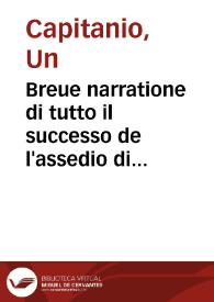 Breue narratione di tutto il successo de l'assedio di Malta ... & particolarmente con li nomi et cognomi & patrie loro de li Caualieri morti