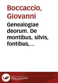 Genealogiae deorum. De montibus, silvis, fontibus, lacubus et fluminibus ac de stagnis et paludibus necnon et de diversis maris nominibus