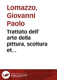 Trattato dell' arte della pittura, scoltura et architettura