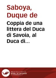 Coppia de una littera del Duca di Savoia, al Duca di Sessa, dela Rotta data a Francesi sotto a Grauelin, con il numero de le genti morti, e prigioni