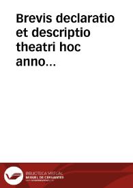 Brevis declaratio et descriptio theatri hoc anno MDCXLVI excitati pro veneratione augustissimi sacramenti Eucharistiae in templo farnesiano Societatis Iesu...