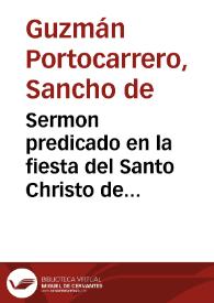 Sermon predicado en la fiesta del Santo Christo de Cabrilla...