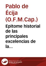 Epitome historial de las principales excelencias de la Seraphica Religion de los Capuchinos