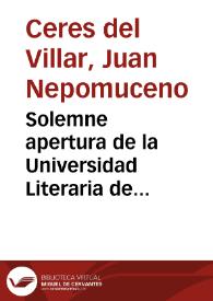 Solemne apertura de la Universidad Literaria de Granada, verificada el día 1{486} de octubre de 1847 bajo la presidencia del Sr. Jefe Superior Político de esta provincia. [Sobre la importancia del estudio].