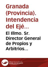 El Illmo. Sr. Director General de Propios y Arbitrios del Reino con fecha 30 de agosto último me dice lo que sigue. Con fecha 24 del corriente me ha comunicado el Excmo. Sr. Secretario de Estado y del Despacho Universal de Hacienda la Real órden que sigue. Illmo. Sr. El Sr. Secretario de Estado y del Despacho de Gracia y Justicia me dice en 18 del actual lo siguiente. Con esta fecha digo al Sr. Secretario del Despacho de la Guerra lo que sigue. De todos los puntos del Reino...