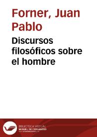 Discursos filosóficos sobre el hombre