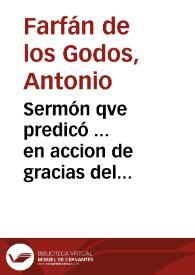 Sermón qve predicó ... en accion de gracias del Buleto, q[ue] su santidad Gregorio XV concedió en favor de la nobleza de la Princesa de los Cielos...