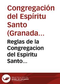 Reglas de la Congregacion del Espiritu Santo...