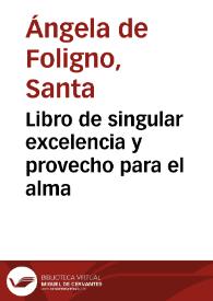 Libro de singular excelencia y provecho para el alma