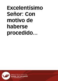 Excelentísimo Señor: Con motivo de haberse procedido al embargo de bienes de un Comisionado subalterno de la Consolidación de Vales Reales por deuda de un socio suyo, con peligro de comprehenderse en él los caudales del mismo establecimiento, representó al Consejo la Comision gubernativa lo que estimó conveniente para evitar el que en qualquiera otro acontecimiento de igual naturaleza esten expuestos los caudales pertenecientes al ramo de Consolidación...