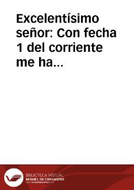 Excelentísimo señor: Con fecha 1 del corriente me ha comunicado el señor Don Pedro Cevallos la Real Orden...