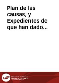 Plan de las causas, y Expedientes de que han dado cuenta en las Salas del Crimen de la Rl. Chancilleria de Granada los Relatores de ellas en el año de 1792, y de las que quedan para despachar en el siguiente de 793