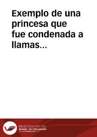 Exemplo de una princesa que fue condenada a llamas eternas por solo un pecado, que calló en la Confession, aunque hizo por èl grandes Penitencias