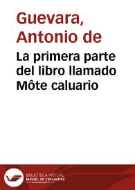 La primera parte del libro llamado Môte caluario