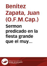 Sermon predicado en la fiesta grande que el muy Illustre clero de la Iglesia de Castro El  Rio celebro a la Purissima Concepcion de Maria Santissima Señora Nuestra : por la expedicion del nuebo breve de Nuestro Muy Santo Padre Alexandro Septimo...