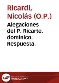 Alegaciones del P. Ricarte, dominico. Respuesta.