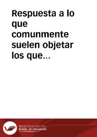 Respuesta a lo que comunmente suelen objetar los que tienen la opinión de que la Madre de Dios tuvo el pecado original.