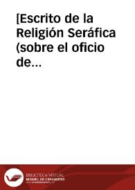 [Escrito de la Religión Seráfica (sobre el oficio de la Inmaculada)].