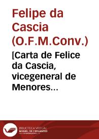 [Carta de Felice da Cascia, vicegeneral de Menores Conventuales al Papa Urbano VIII].