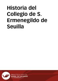 Historia del Collegio de S. Ermenegildo de Seuilla