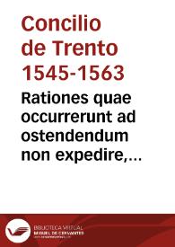 Rationes quae occurrerunt ad ostendendum non expedire, ut tractetur in Concilio an Residentia sit de iure divino