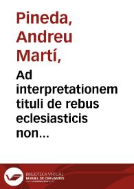 Ad interpretationem tituli de rebus eclesiasticis non alienandis