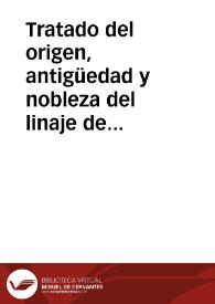 Tratado del origen, antigüedad y nobleza del linaje de los Medranos de Soria, de los Barnuevos de Soria, de los Veras de la misma ciudad y de los Molinas de Murcia.