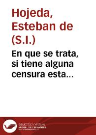 En que se trata, si tiene alguna censura esta proposición : Non est de fide hunc numero  hominem esse Summum Pontificem.