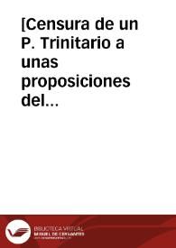 [Censura de un P. Trinitario a unas proposiciones del P. Vázquez].