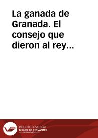 La ganada de Granada. El consejo que dieron al rey moro sus familiares