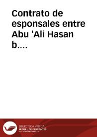 Contrato de esponsales entre Abu 'Ali Hasan b. Muhammad b. Maymun y Umm al-Fath bt. Abi 'Ali Hasan b. Sa'id b. Zurayq. Pliego particional de la Umm al-Fath