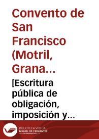 [Escritura pública de obligación, imposición y dotación de un enterramiento en el lateral de la iglesia del convento para D. Antonio Travesí]