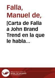 [Carta de Falla a John Brand Trend en la que le habla de su próximo viaje a Londres].