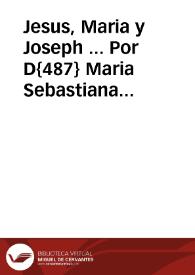 Jesus, Maria y Joseph ... Por D{487} Maria Sebastiana Martínez Oja de Castro Baena y Vega Zaldua y Hinestrosa en el pleyto que le ha movido Doña Antonia su hermana segunda, vezinas de la ciudad de Ezija sobre la possession y sucession en el vinculo que fundo Juan Martinez Oja de Castro, por la incompatibilidad q supone aquella parte tiene con el fundado por D. Pablo de Baena y Doña Isabel deVega, que posee la dicha Doña Maria ...