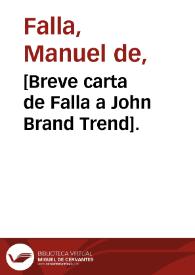 [Breve carta de Falla a John Brand Trend].