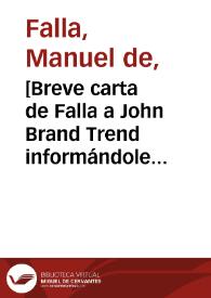 [Breve carta de Falla a John Brand Trend informándole de su próximo viaje a Madrid y París].