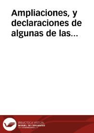 Ampliaciones, y declaraciones de algunas de las condiciones del seruicio de los diez y ocho millones que al presente se paga.