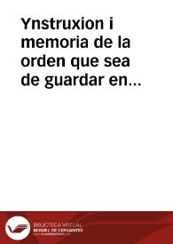 Ynstruxion i memoria de la orden que sea de guardar en la execusion, cumplimiento i obserbancia del brebe de su Santidad Gregorio XV en fabor de la Comp{487} de Jhs aserca de la ecempcion de no pagar diezmos de los frutos i heredades que se labran i cultiban por los colegios i casas de la dicha Comp{487} de la forma que se declarara en el dicho brebe.