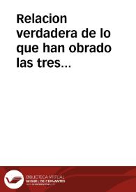 Relacion verdadera de lo que han obrado las tres escuadras de nauios de guerra del reino de Mallorca, desde los vltimos de septiembre del año passado de 1658 hasta los primeros de mayo deste año de 1659.