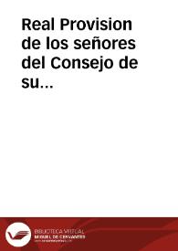 Real Provision de los señores del Consejo de su Magestad, para recoger a mano real todos los exemplares impressos, ò manuscritos de cierto Monitorio, que parece haverse expedido en 30 de Enero de este año en la Corte Romana contra el Ministerio de Parma ... antes lo remitan originalmente al Consejo, bajo de pena de muerte à los Notarios, y Procuradores que contravengan, y de las otras penas impuestas a las demás personas, conforme à lo dispuesto en la ley 25 tit. 3 lib. primero de la Recopilacion, que và inserta.