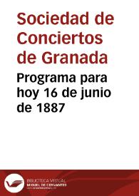 Programa para hoy 16 de junio de 1887