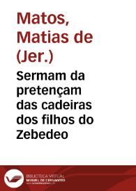 Sermam da pretençam das cadeiras dos filhos do Zebedeo